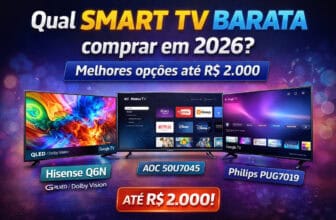 Qual Smart TV barata comprar em 2026? Melhores opções até R$ 2.000