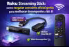Roku Streaming Stick: como resgatar acessório oficial grátis para melhorar desempenho e Wi-Fi