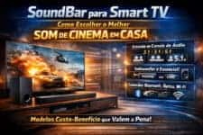 SoundBar para Smart TV: Como Escolher o Melhor Som de Cinema em Casa