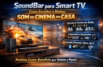 SoundBar para Smart TV: Como Escolher o Melhor Som de Cinema em Casa