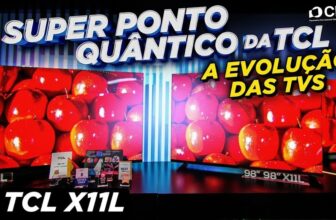 TCL X11L com Super Ponto Quântico: a nova geração de TVs que redefine a qualidade de imagem