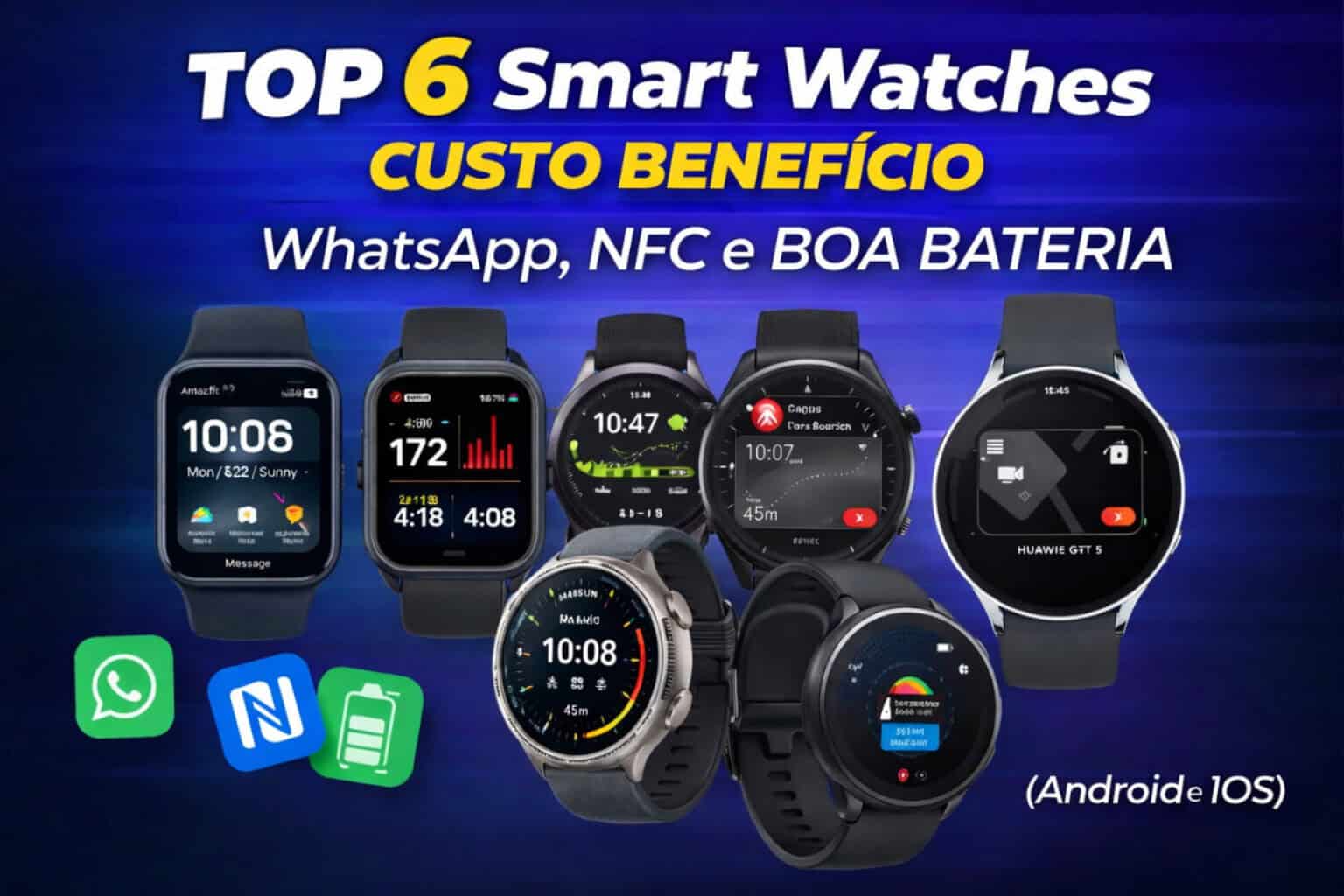 6 Smartwatches Custo-Benefício com NFC, WhatsApp e Bateria Duradoura em ...