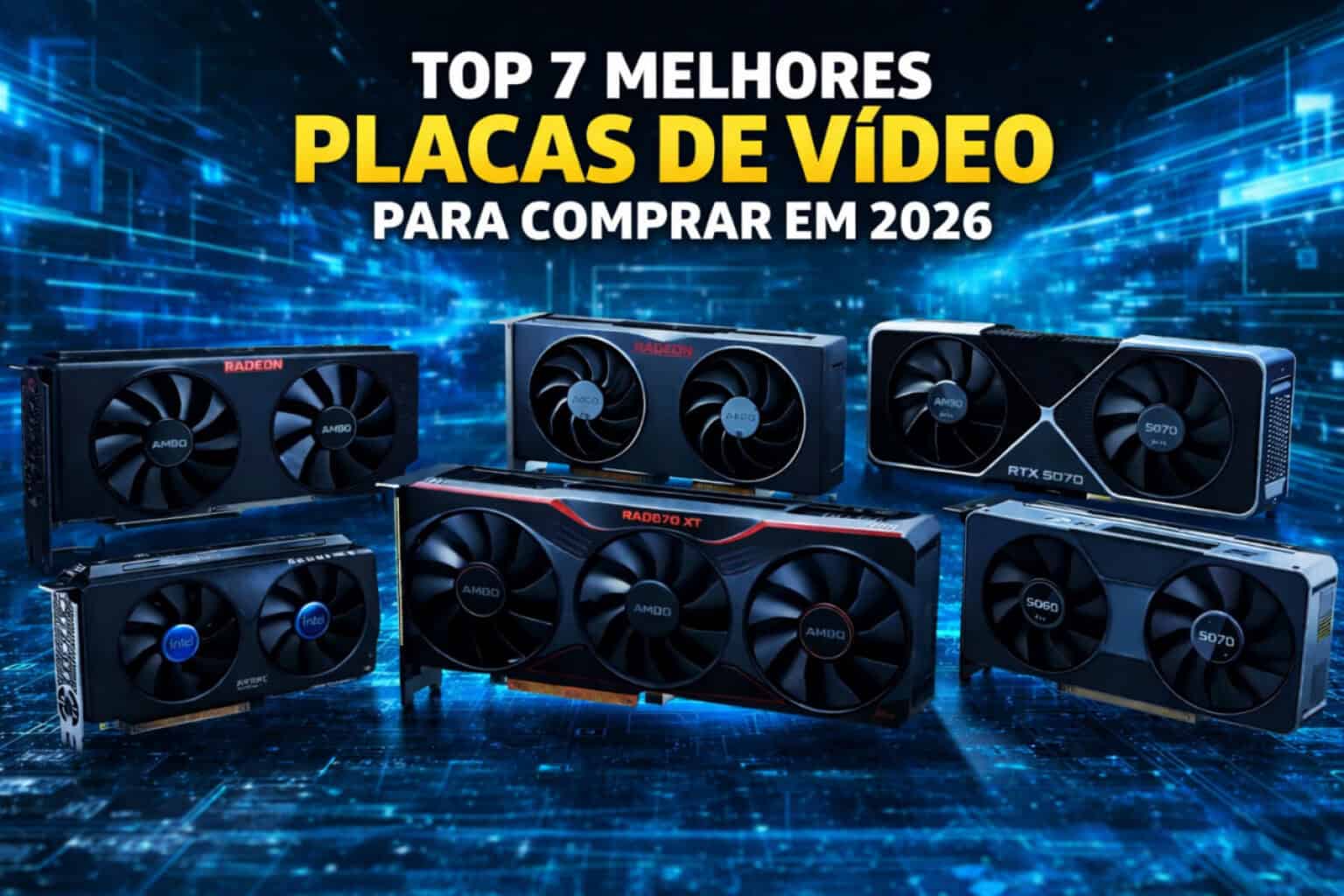 As 7 Melhores Placas de Vídeo para Comprar em 2026: Guia Atualizado com ...