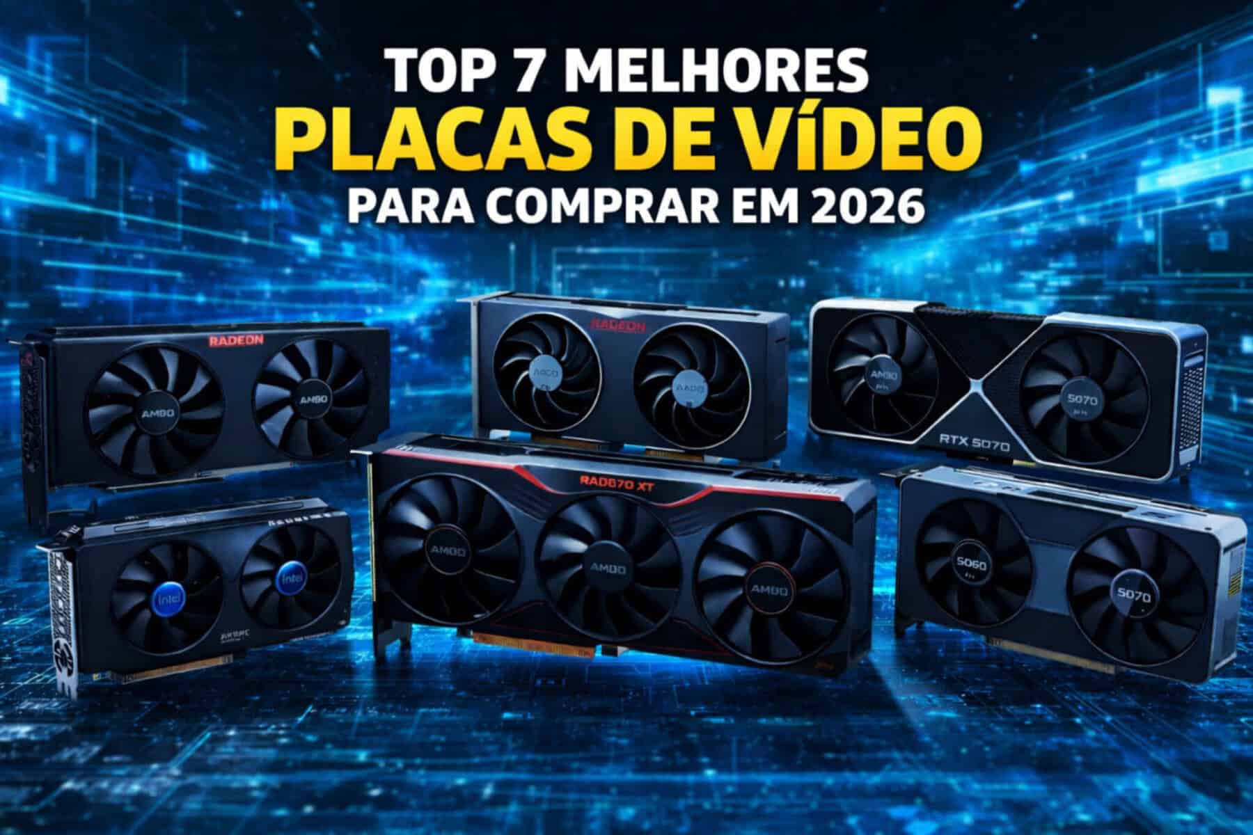 As 7 Melhores Placas de Vídeo para Comprar em 2026: Guia Atualizado com ...