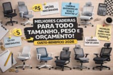 Cadeiras custo-benefício em 2026: modelos para cada tamanho, peso e orçamento