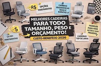 Cadeiras custo-benefício em 2026: modelos para cada tamanho, peso e orçamento