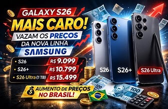 Galaxy S26 pode chegar mais caro ao Brasil: veja os supostos preços vazados da nova linha