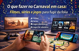 O que fazer no Carnaval em casa: ideias para curtir o feriado longe da folia