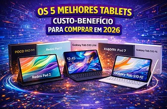 Os 5 melhores tablets custo-benefício para comprar em 2026