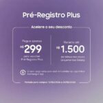 Pré-registro Plus Samsung Galaxy S26 - R$299