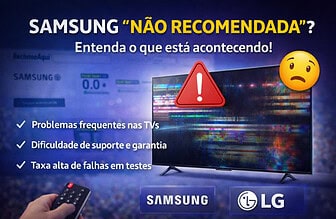 Samsung não recomendada? Entenda o que está acontecendo com as TVs da marca em 2026