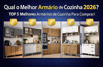 Top 5 Melhores Armários de Cozinha 2026: Guia Completo Para Escolher o Modelo Ideal