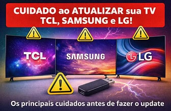 Atualizar TV TCL, Samsung e LG: cuidados importantes antes de fazer o update