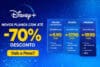 Disney+ com até 70% de desconto: veja os novos planos e qual vale mais a pena