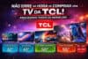 Guia Completo das Melhores TVs TCL para Comprar em 2026: Qual Modelo Escolher para Cada Tipo de Uso