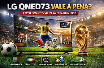 LG QNED73 vale a pena? Conheça a nova Smart TV 4K da LG pensada para esportes e Copa do Mundo
