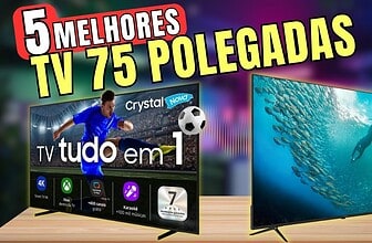 Melhor TV 75 polegadas para comprar em 2026: Top 5 custo-benefício atualizado