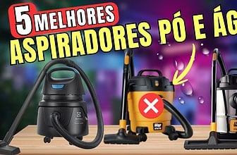 Melhores Aspiradores de Pó e Água 2026: Top 5 Atualizado com os Modelos Mais Potentes e Custo-Benefício
