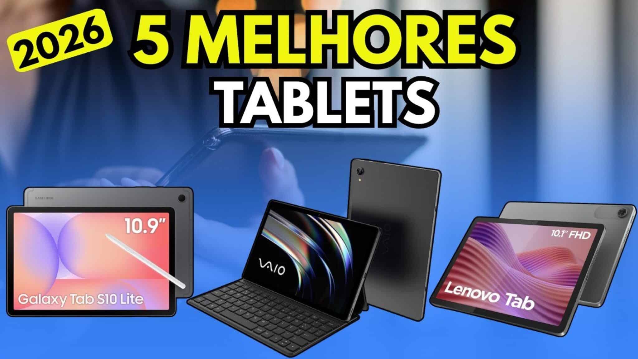 Melhores Tablets para Comprar em 2026: Ranking Atualizado com Ótimo ...