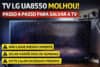 O que fazer se a TV LG UA8550 molhar