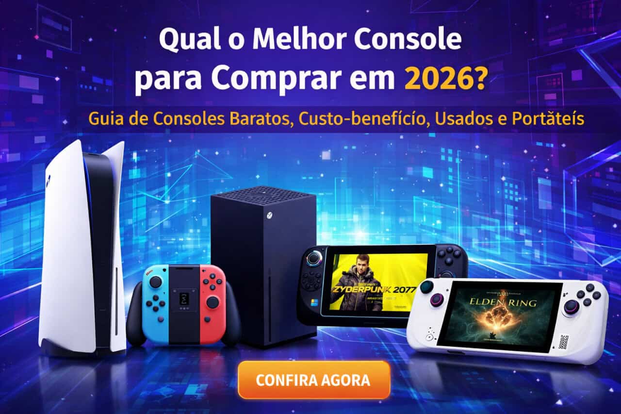 qual console comprar em 2026 guia completo com os melhores videogames do momento Qual console comprar em 2026? Guia completo com os melhores videogames do momento