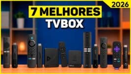 Melhores TV Box para Comprar em 2026: Guia Completo com as Opções Mais Rápidas e Estáveis