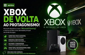 Xbox passa por grande reestruturação e reforça sua identidade no mercado de games
