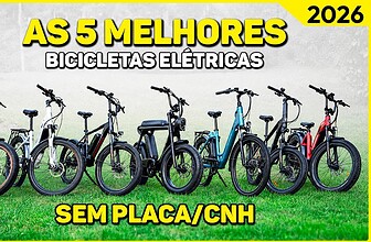 As 5 Melhores Bikes Elétricas Para Comprar em 2026: Modelos Potentes, Econômicos e Sem Necessidade de CNH