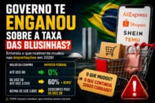 Governo Zerou a Taxa das Blusinhas? Entenda o Que Realmente Mudou nas Importações em 2026