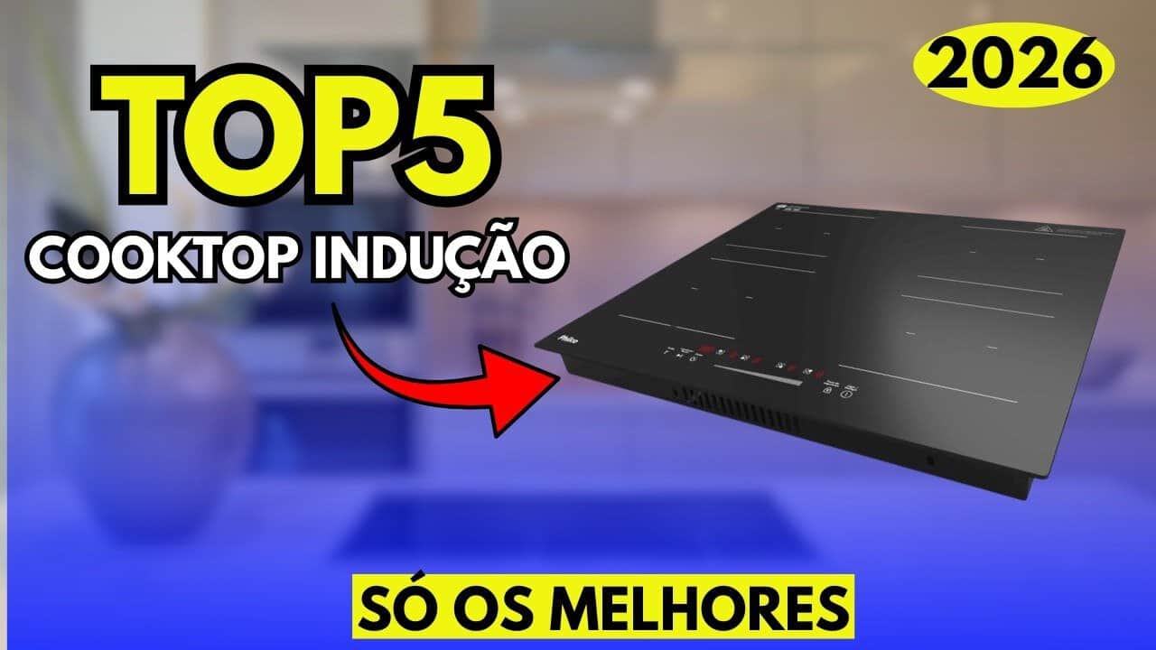 os 5 melhores cooktops de inducao para comprar em 2026 potencia economia e melhor custo beneficio Os 5 Melhores Cooktops de Indução para Comprar em 2026: Potência, Economia e Melhor Custo-Benefício