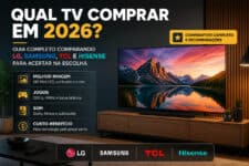 Qual TV Vale Mais a Pena em 2026? Guia Completo com Comparações Reais entre LG, Samsung, TCL e Hisense
