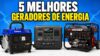 Os 6 Melhores Geradores de Energia para Comprar em 2026: Guia Completo com Modelos a Gasolina e Estações Portáteis
