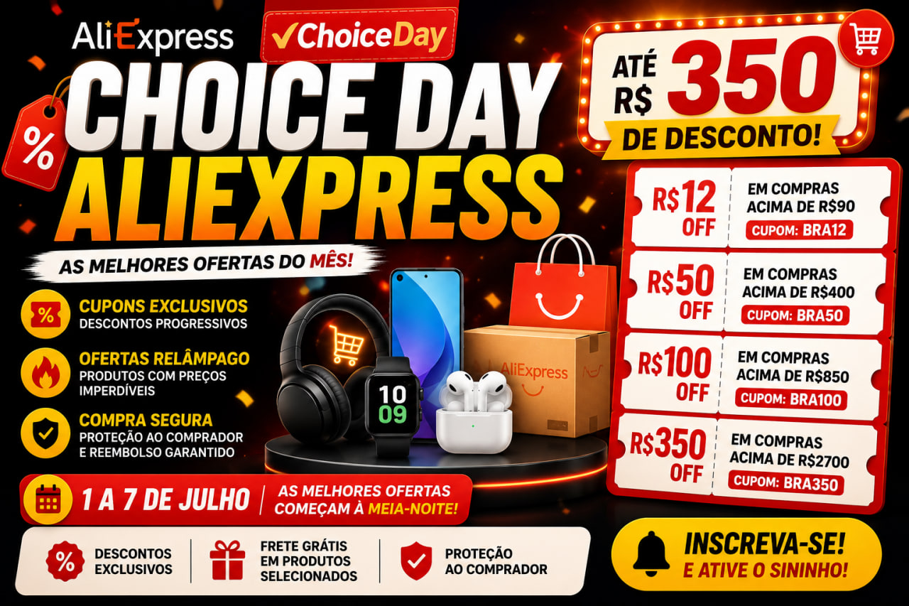 choice day aliexpress vale a pena comprar guia completo da promocao com cupons dicas e estrategias para economizar Choice Day AliExpress: Vale a Pena Comprar? Guia Completo da Promoção com Cupons, Dicas e Estratégias para Economizar