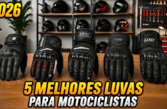 Melhores Luvas para Motoqueiro em 2026: Top 5 Modelos para Pilotar com Mais Segurança