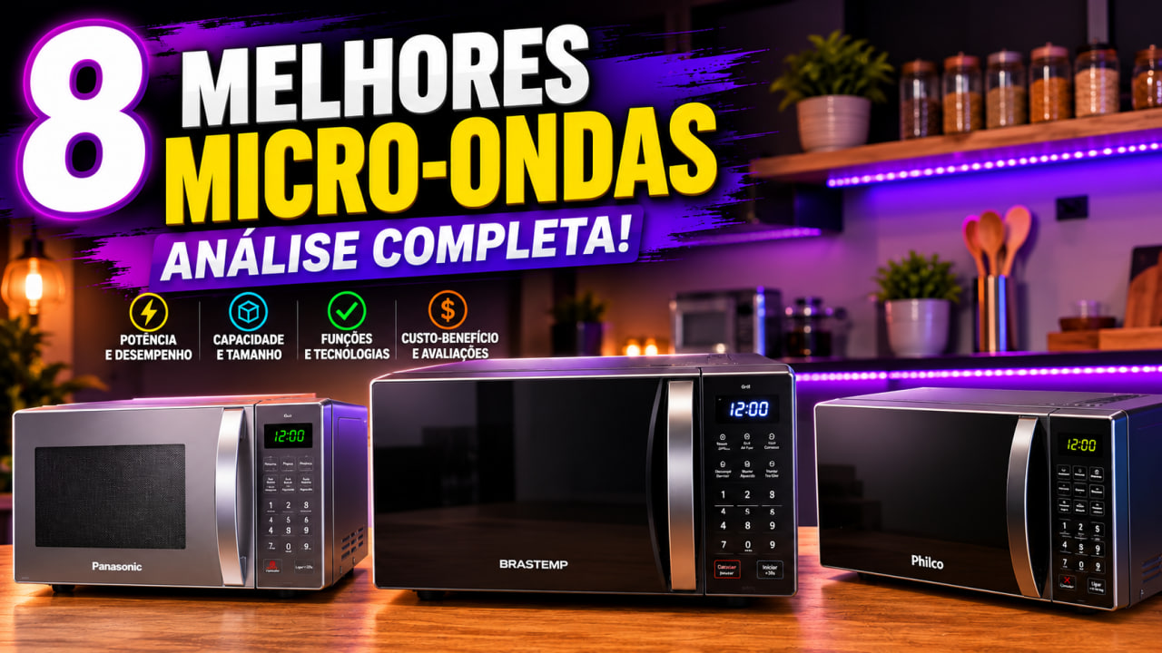os 8 melhores micro ondas de 2026 guia completo para escolher o modelo ideal Os 8 melhores micro-ondas de 2026: guia completo para escolher o modelo ideal