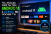 TCL libera Android 14 com Gemini para Google TV: veja todas as novidades da atualização para TVs C6K, P8K, C7K e outros modelos