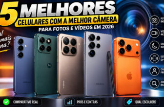 5 Melhores Celulares com as Melhores Câmeras em 2026 para Fotos e Vídeos Profissionais