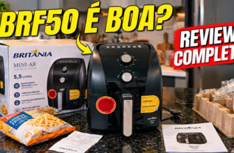 Air Fryer Britânia BFR50 5,5L é boa? Análise completa, pontos positivos e se vale a pena