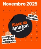 BLACK WEEK AMAZON – 21/11/2025