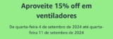 Cupom 15% OFF em ventiladores