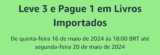 Leve 3 e Pague 1 em Livros Importados