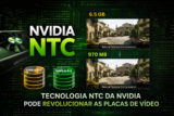 NVIDIA NTC: Tecnologia Revolucionária Pode Reduzir o Uso de VRAM e Baratear GPUs