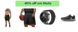 Cupom 40% OFF em Moda – Amazon