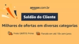 Saldão do Cliente AMAZON – Ofertas de Black Friday