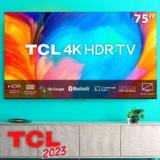 Smart TV 75” UHD 4K LED TCL 75P635 Wi-Fi – Bluetooth Google Assistente 3 HDMI 2 USB